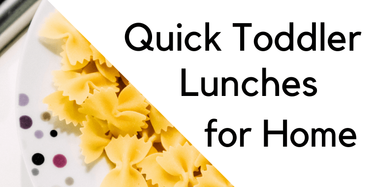 quick toddler lunches for home with pasta