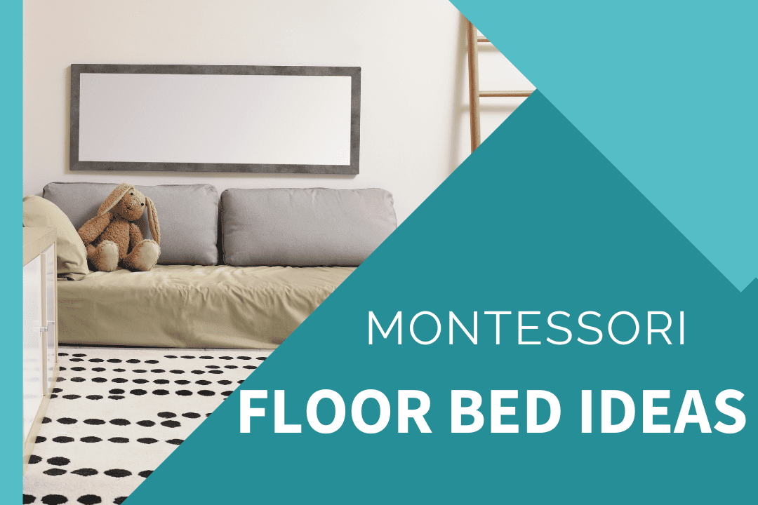 Montessori Floor Bed Ideas
